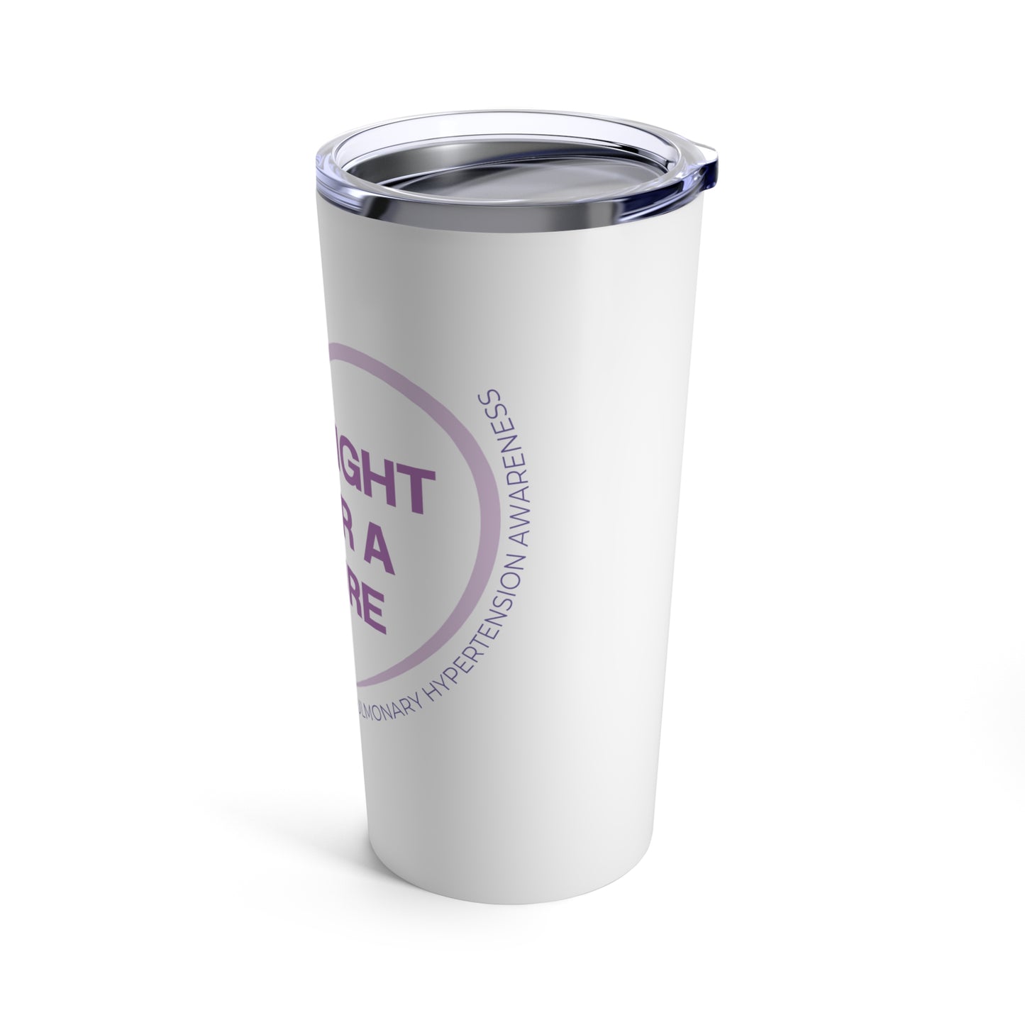 PHight for a Cure - White - Tumbler 20oz