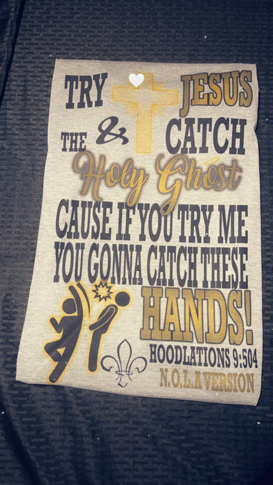 Try Jesus - Sublimated Shirt