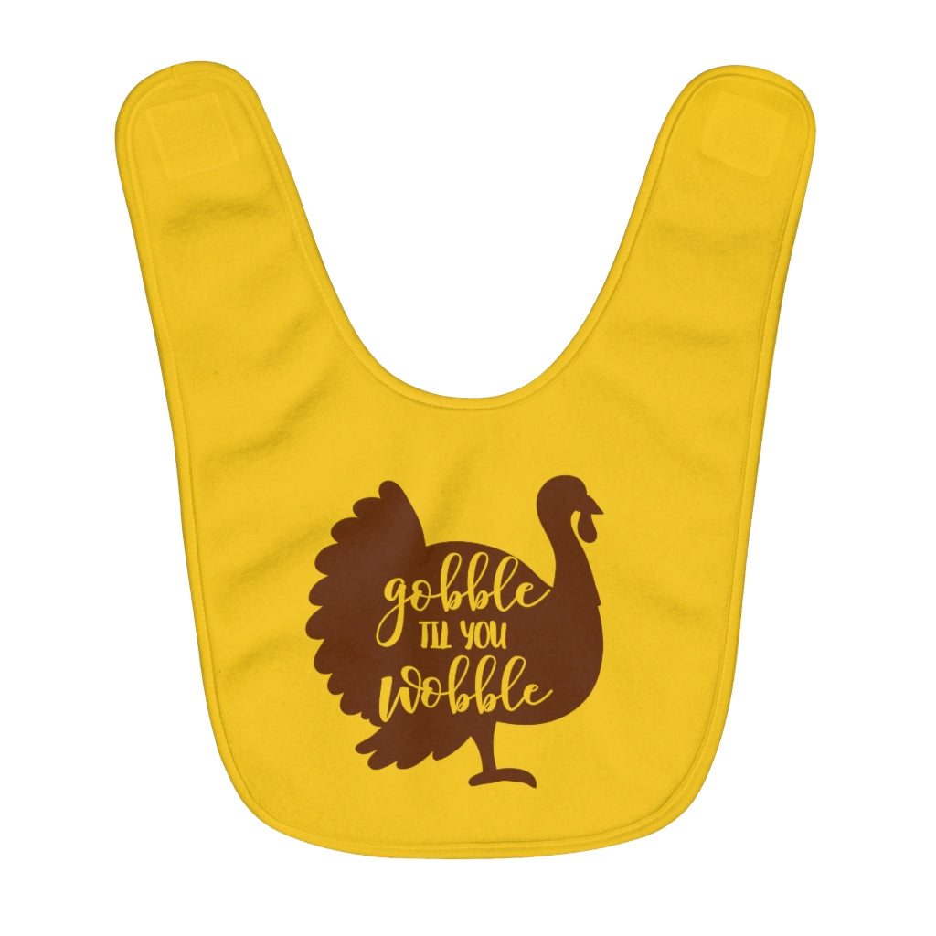 Gobble Til You Wobble Baby Bib