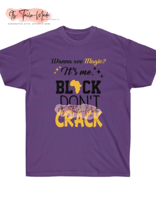 Black Don't Crack Tee