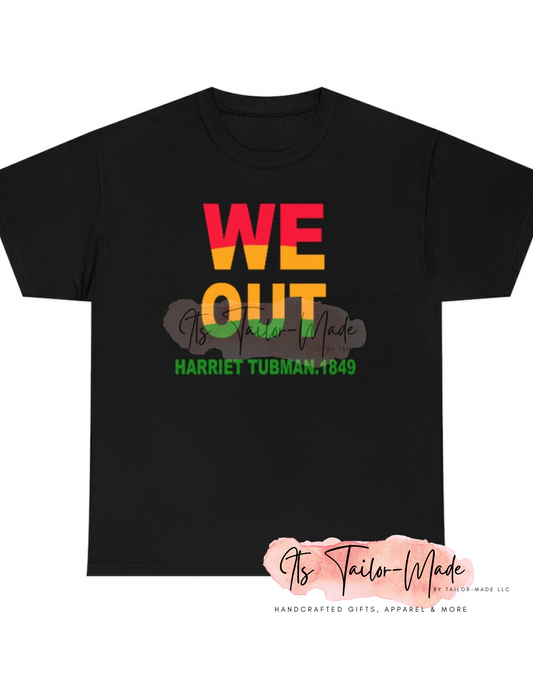 We Out Juneteenth Unisex Tee